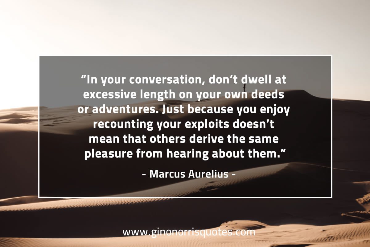 In your conversation don’t dwell MarcusAureliusQuotes
