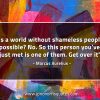 Is a world without shameless people possible MarcusAureliusQuotes