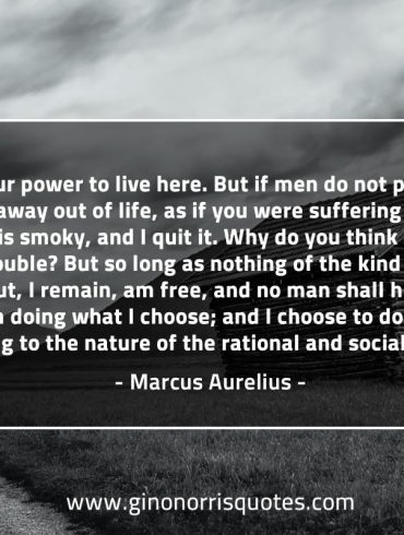 It is in your power to live here MarcusAureliusQuotes