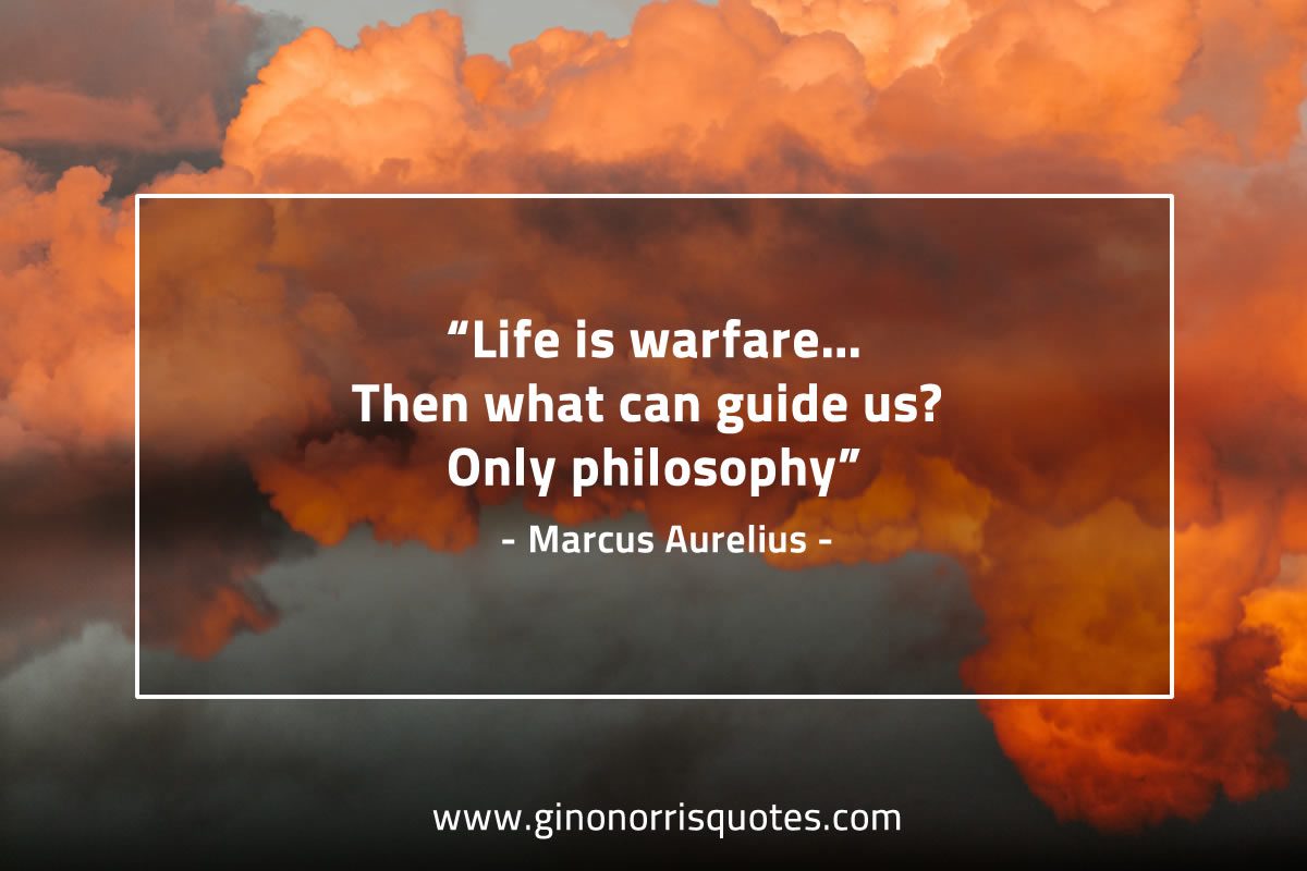 Life is warfare MarcusAureliusQuotes