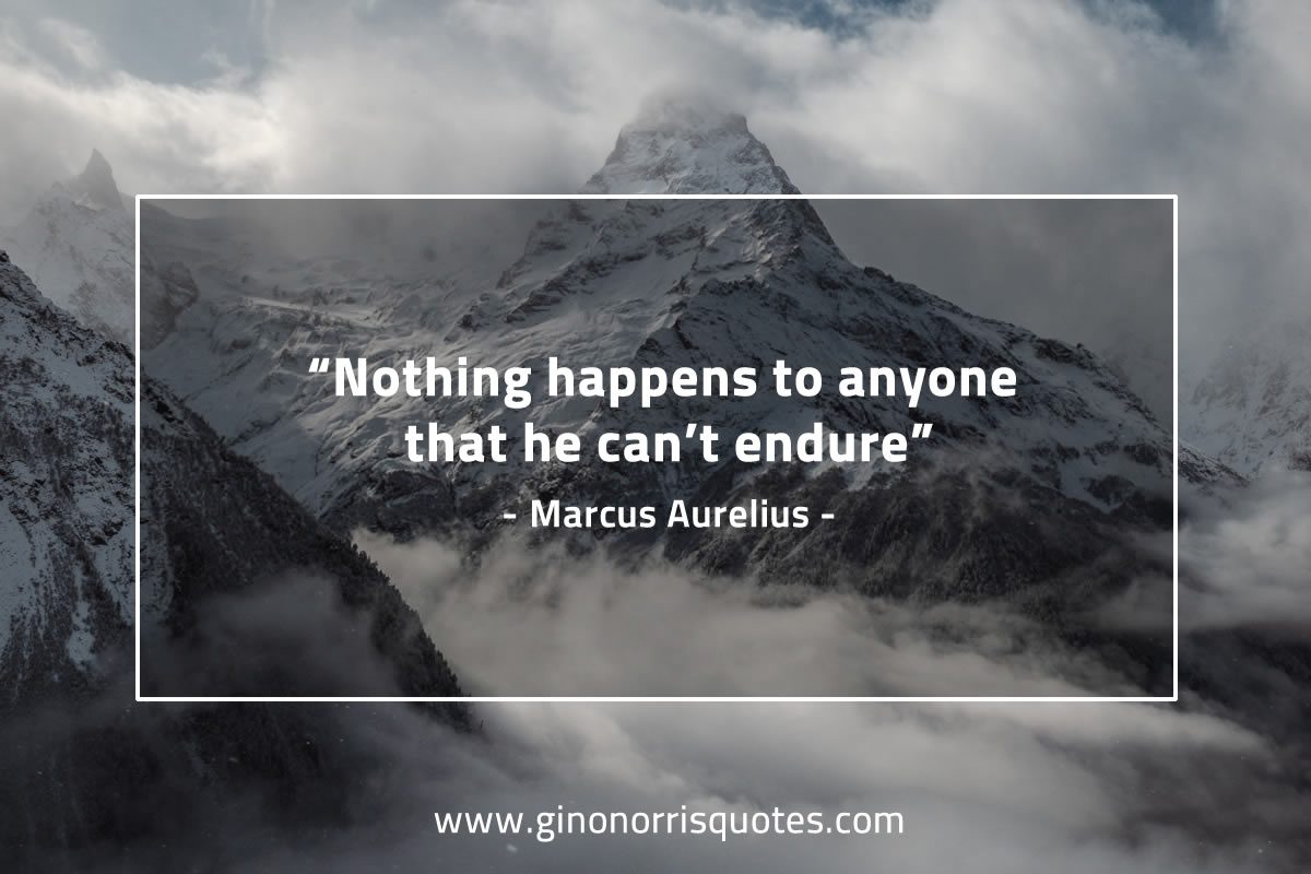 Nothing happens to anyone MarcusAureliusQuotes