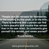 People look for retreats for themselves MarcusAureliusQuotes