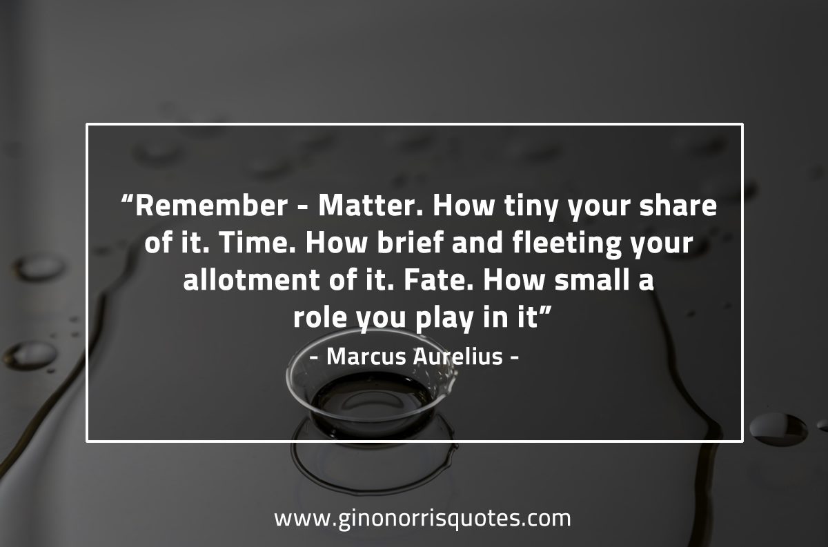 Remember Matter MarcusAureliusQuotes