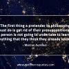The first thing a pretender to philosophy must do MarcusAureliusQuotes