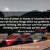 The love of power or money or luxurious living MarcusAureliusQuotes