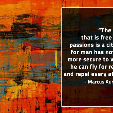 The mind that is free from passions MarcusAureliusQuotes