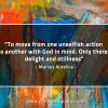 To move from one unselfish action MarcusAureliusQuotes