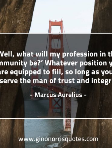 Well what will my profession MarcusAureliusQuotes