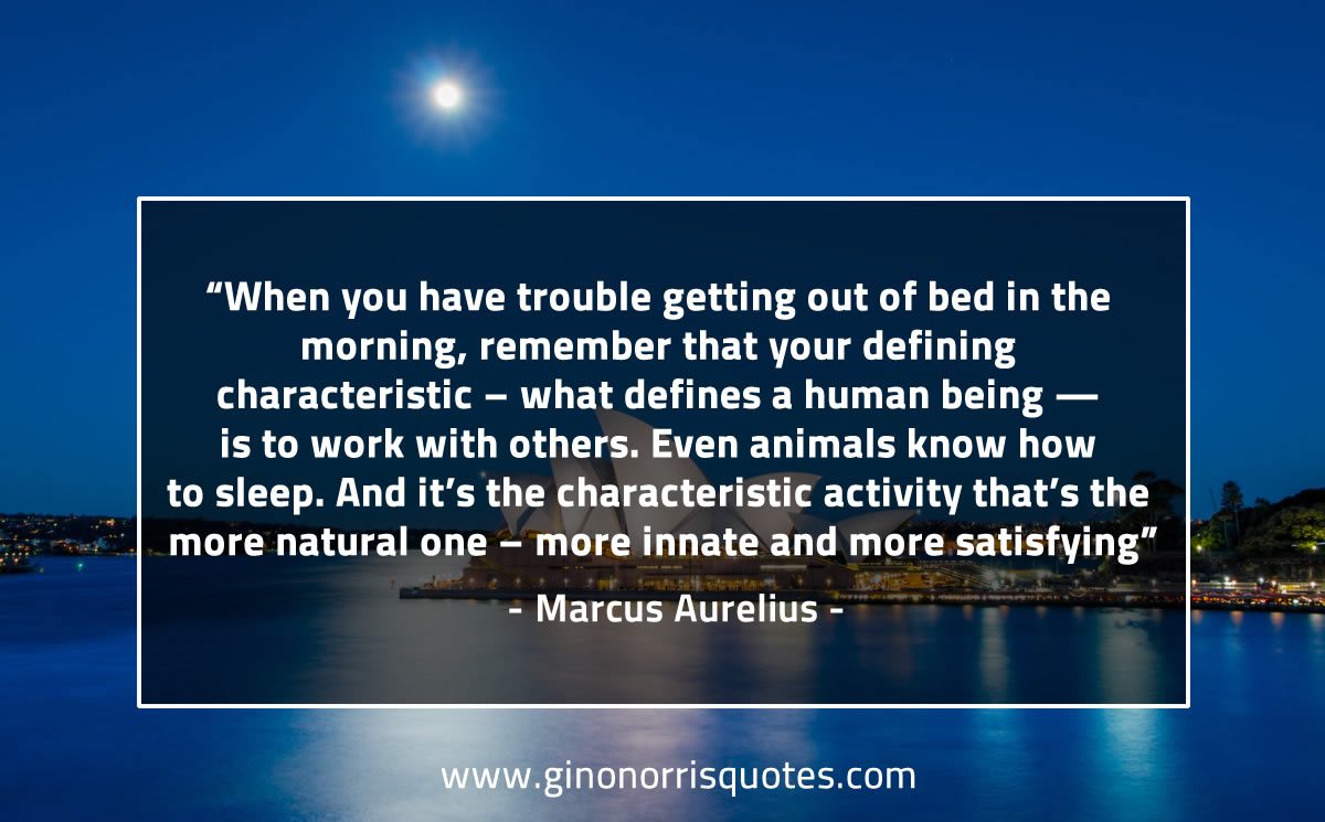 When you have trouble getting out of bed MarcusAureliusQuotes