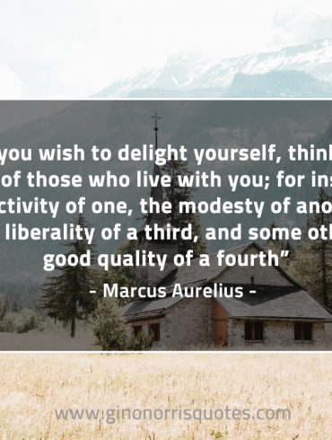 When you wish to delight yourself MarcusAureliusQuotes