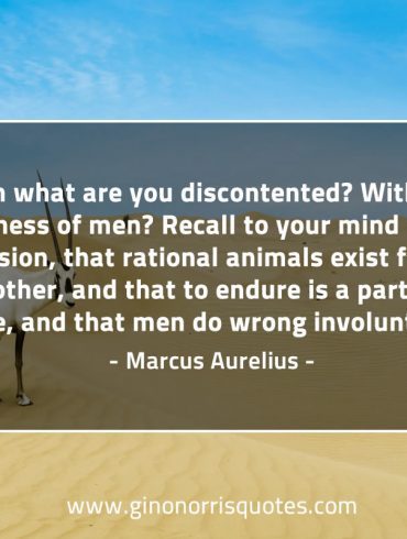 With what are you discontented MarcusAureliusQuotes