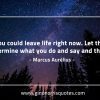 You could leave life right now MarcusAureliusQuotes
