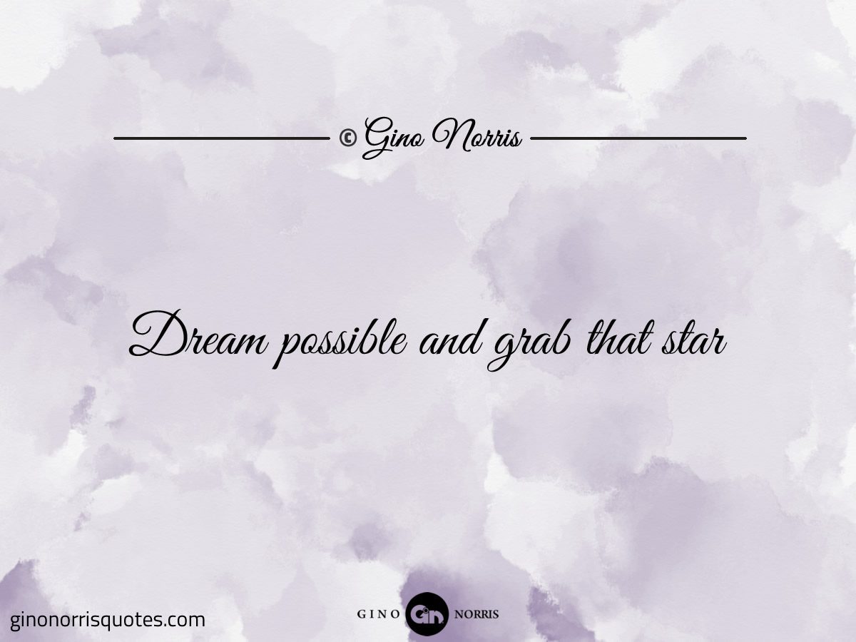 Dream possible and grab that star