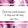 Quiet serves practical purpose to bring sense into being
