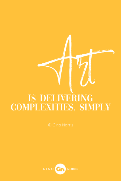 24PQ. Art is delivering complexities simply
