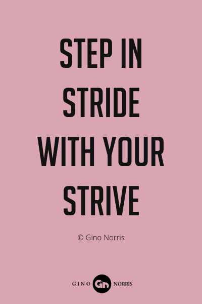 333PQ. Step in stride with your strive