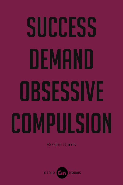 337PQ. Success demand obsessive compulsion