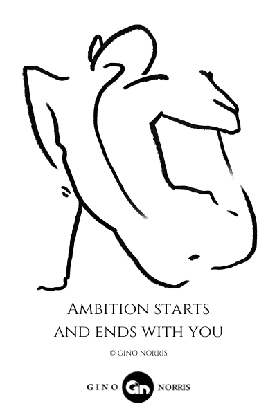 41LQ. Ambition starts and ends with you