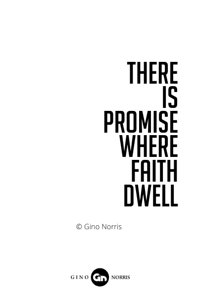 559PQ. There is promise where faith dwell