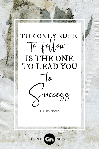 58PTQ. The only rule to follow is the one to lead you to success