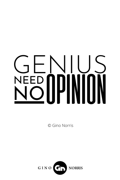 73INTJ. Genius need no opinion