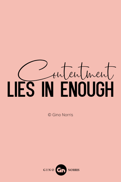 79PQ. Contentment lies in enough