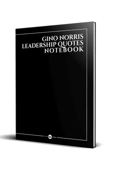 Gino Norris Leadership Quotes Notebook 6x9 1