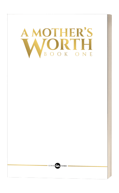 A Mother's Worth book one