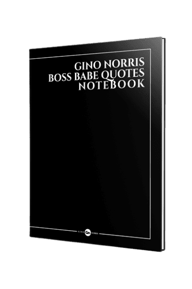 Gino Norris Boss Babe Quotes Notebook 6x9 1