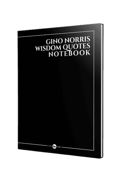 Gino Norris Wisdom Quotes Notebook 6x9 1